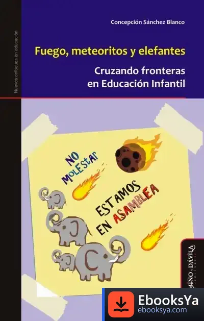 Descargar Fuego, Meteoritos Y Elefantes de Concepción Sánchez Blanco