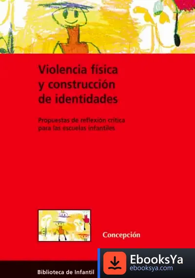 Descargar Violencia Física Y Construcción De Identidades de Úrsula Poznanski