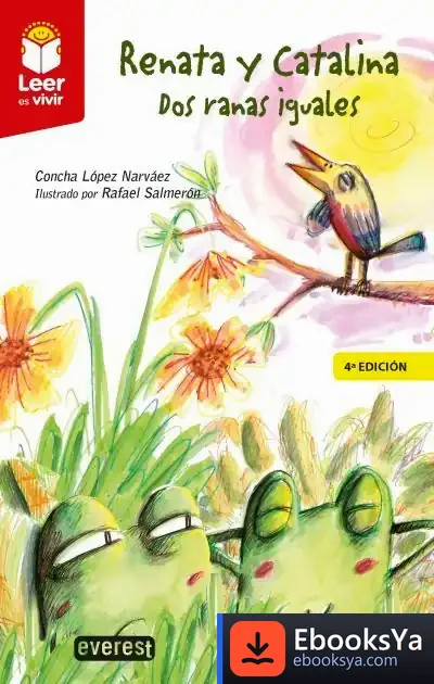 Descargar Renata Y Catalina. Dos Ranas Iguales de Concha López Narváez