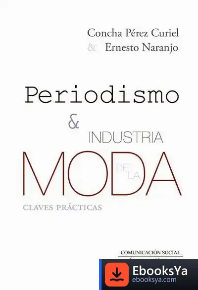 Descargar Periodismo E Industria De La Moda: Claves Prácticas