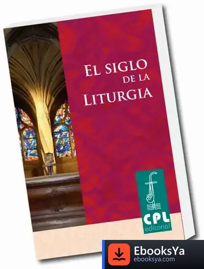 Descargar Siglo De La Liturgia, El