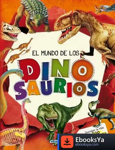 Descargar El Gran Libro De... El Mundo De Los Dinosaurios de Consuelo Delgado Cortada