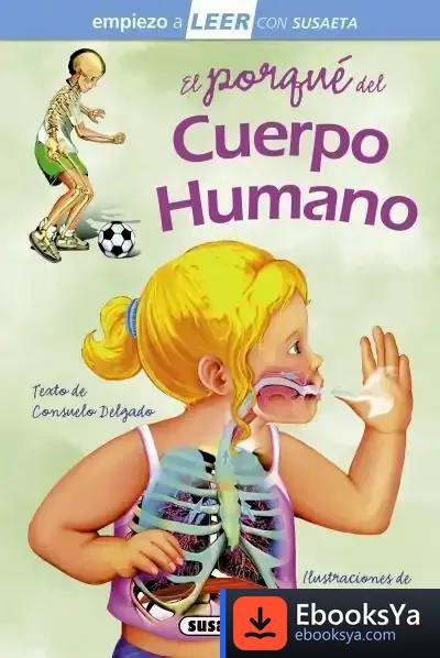 Descargar Empiezo A Leer Con Susaeta - Nivel 1. El Porqué Del Cuerpo Humano de Consuelo Delgado Cortada