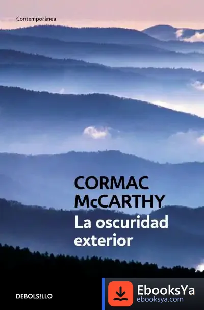 Descargar La Oscuridad Exterior de Cormac Mccarthy