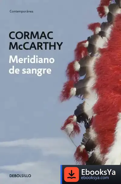 Descargar Meridiano De Sangre de Cormac Mccarthy