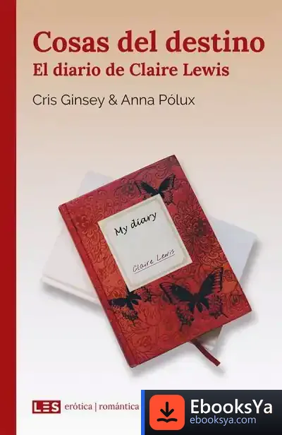 Descargar Cosas Del Destino. El Diario De Claire Lewis de Cris Ginsey