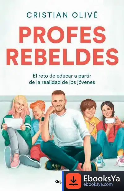 Descargar Profes Rebeldes de Cristian Olivé Peñas