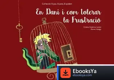 Descargar En Dani I Com Tolerar La Frustració