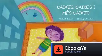 Descargar Caixes, Caixes I Més Caixes de Cristina Romero