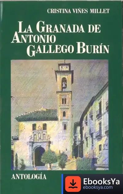 Descargar La Granada De Antonio Gallego Burín de José Gimeno Sacristán
