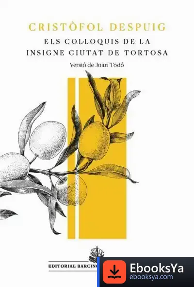 Descargar Col·Loquis De La Insigne Ciutat De Tortosa