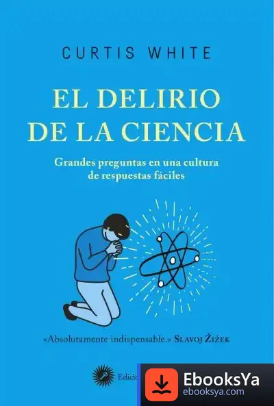 Descargar El Delirio De La Ciencia