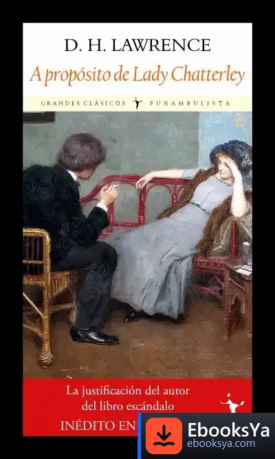 Descargar A Propósito De Lady Chatterley de D. H. Lawrence