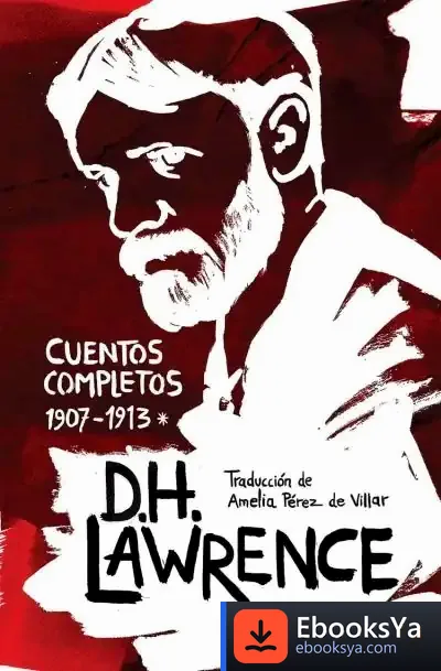 Descargar Cuentos Completos I (1907-1913) de D. H. Lawrence