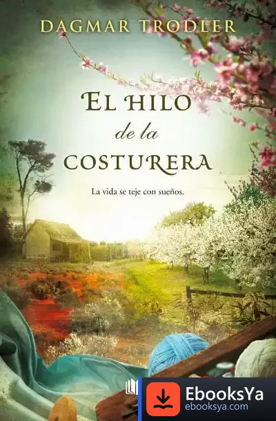 Descargar El Hilo De La Costurera de Dagmar Trodler