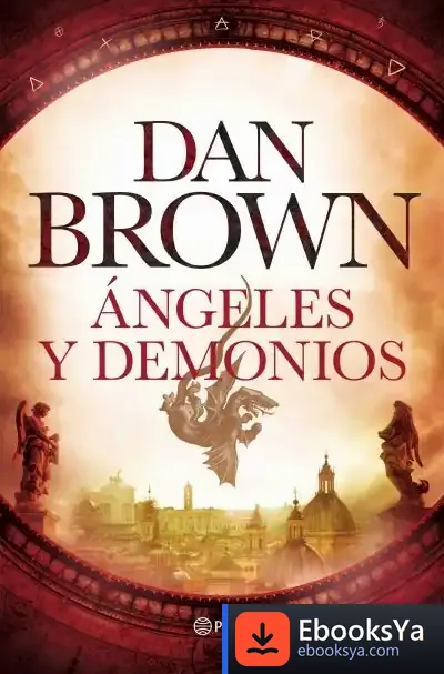 Descargar Ángeles Y Demonios de Dan Brown
