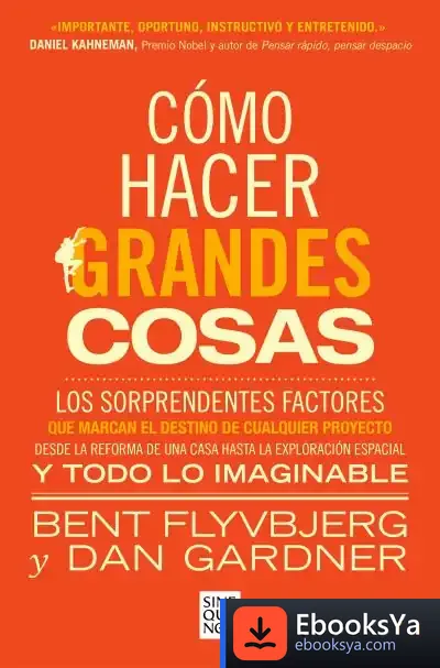 Descargar Cómo Hacer Grandes Cosas de Dan Gardner