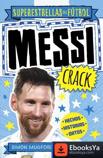 Descargar Messi Crack (Superestrellas Del Fútbol) de Dan Green