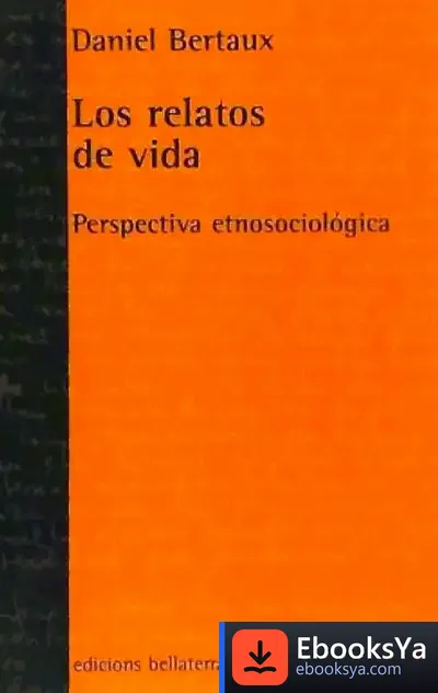 Descargar Los Relatos De Vida: Perspectiva Etnosociologica de Concepción Iriarte Redín