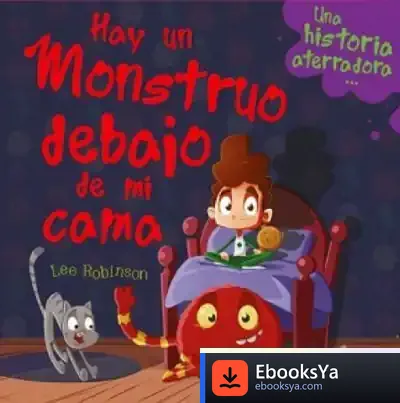 Descargar Hay Un Monstruo Debajo De Mi Cama de Daniel Defoe