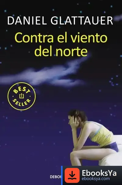 Descargar Contra El Viento Del Norte de Daniel Glattauer