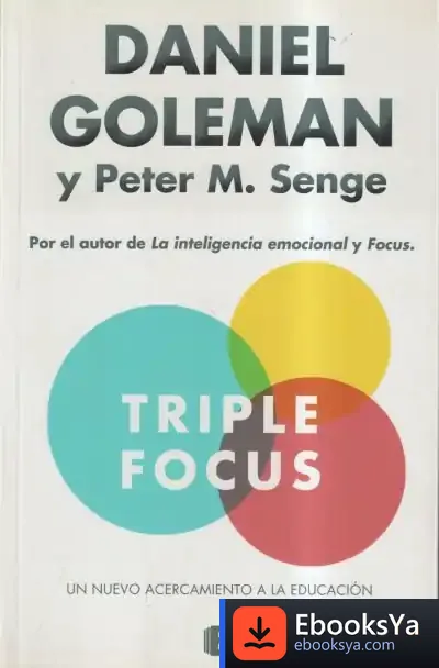 Descargar Triple Focus : Un Nuevo Acercamiento A La Educación
