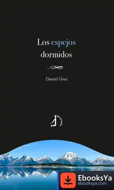Descargar Los Espejos Dormidos de Pilar Pont Geis