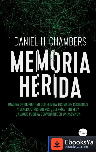 Descargar Memoria Herida de Daniel Hernández Chambers
