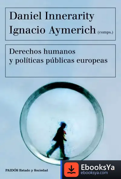 Descargar Derechos Humanos Y Políticas Públicas Europeas de Daniel Innerarity