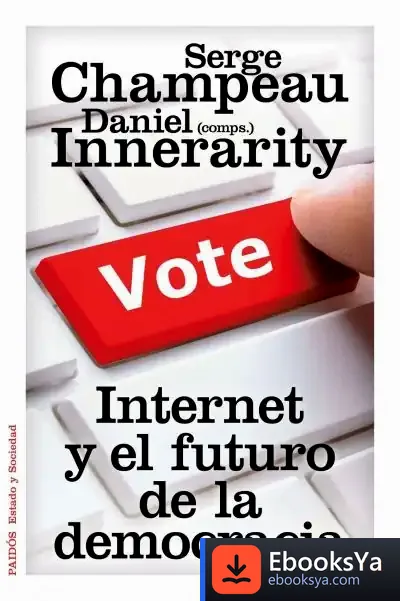 Descargar Internet Y El Futuro De La Democracia