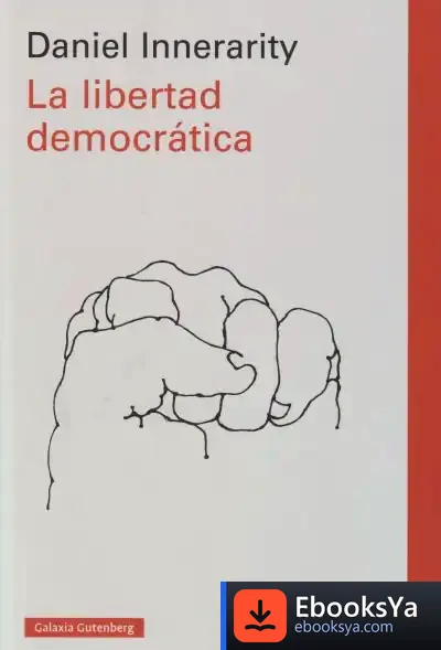 Descargar La Libertad Democrática de Daniel Innerarity