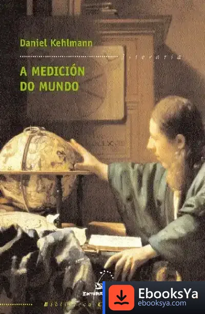 Descargar A Medición Do Mundo de Daniel Kehlmann