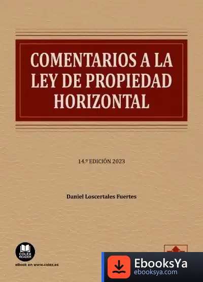 Descargar Comentarios A La Ley De Propiedad Horizontal de Daniel Loscertales Fuertes