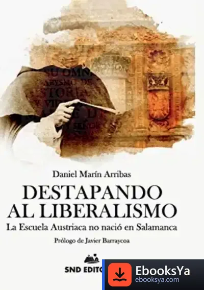 Descargar Destapando Al Liberalismo