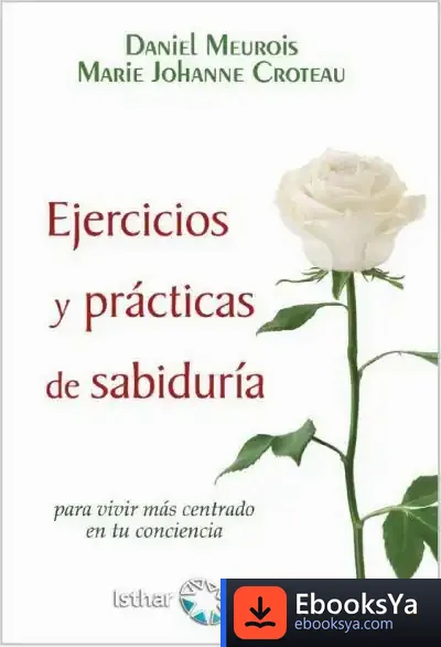 Descargar Ejercicios Y Prácticas De Sabiduría de Daniel Meurois-givaudan