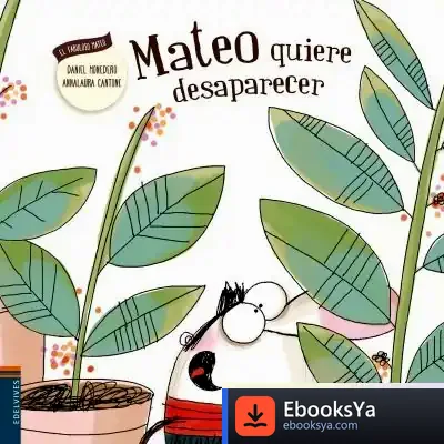 Descargar Mateo Quiere Desaparecer de Daniel Monedero Alonso