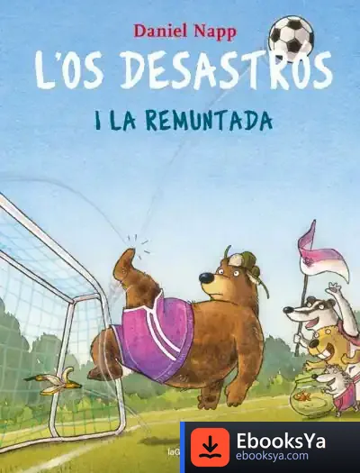 Descargar L'Os Desastrós I La Remuntada de Daniel Napp