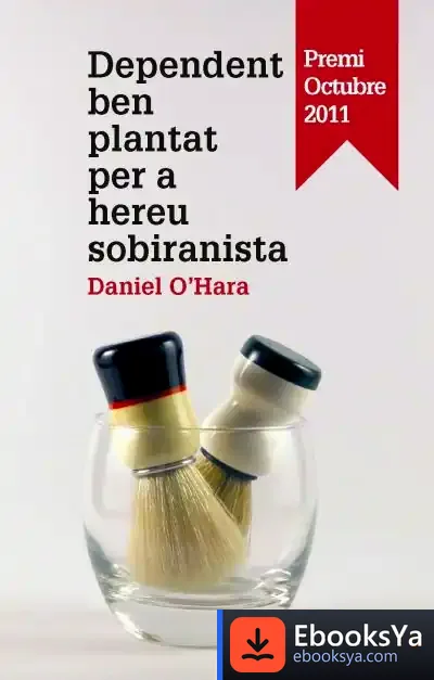 Descargar Dependent Ben Plantat Per Un Hereu Sobiranista