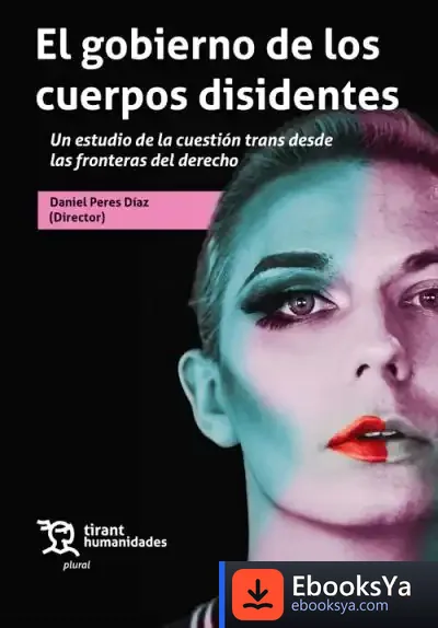 Descargar El Gobierno De Los Cuerpos Disidentes