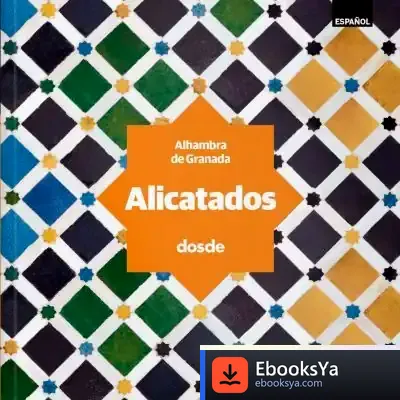 Descargar Ed. Visual - Alicatados De La Alhambra - (Español)