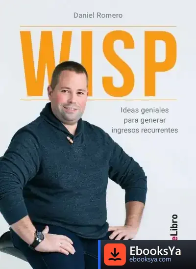 Descargar Wisp : Ideas Geniales Para Generar Ingresos Recurrentes