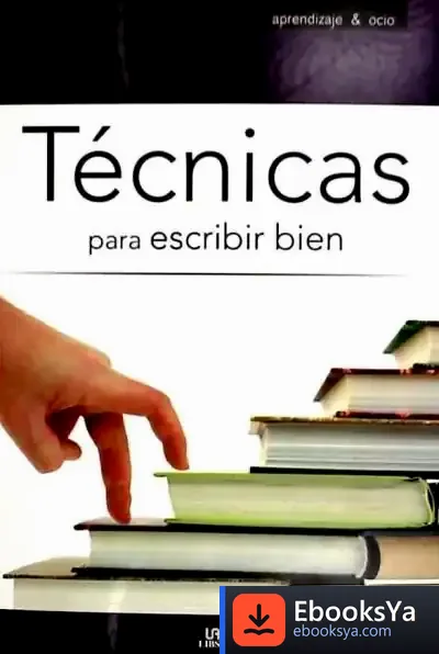 Descargar Técnicas Para Escribir Bien