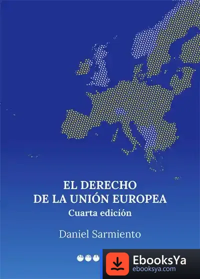 Descargar El Derecho De La Unión Europea de Daniel Sarmiento