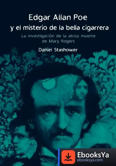 Descargar Edgar Allan Poe Y El Misterio De La Bella Cigarrera
