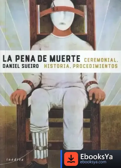 Descargar La Pena De Muerte de Daniel Sueiro López