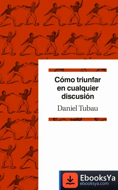 Descargar Cómo Triunfar En Cualquier Discusión