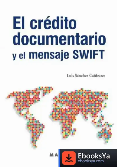 Descargar El Crédito Documentario Y El Mensaje Swift de Daniel Venteo