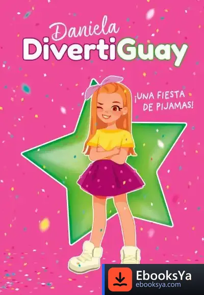 Descargar ¡Una Fiesta De Pijamas! de Daniela Divertiguay