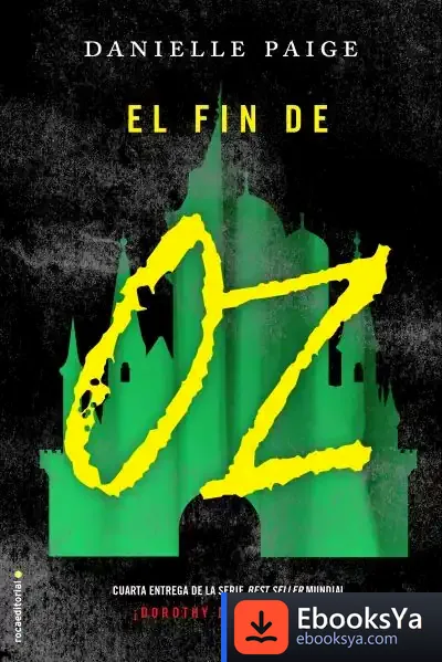 Descargar El Fin De Oz de Danielle Paige