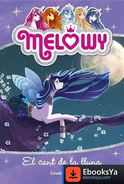 Descargar Melowy. El Cant De La Lluna de Danielle Star